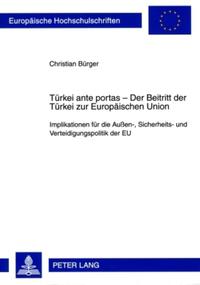 Vorderes Coverbild Türkei ante portas – Der Beitritt der Türkei zur Europäischen Union