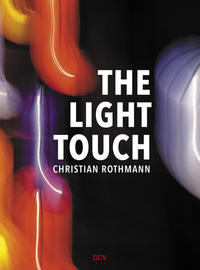 Christian Rothmann – The Light Touch