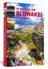 Vorderes Coverbild 111 Gründe, die Slowakei zu lieben