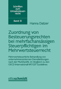 Die Zuordnung von Besteuerungsrechten bei mehrfachansässigen Steuerpflichtigen im Mehrwertsteuerrecht
