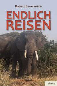 ENDLICH REISEN - Band I