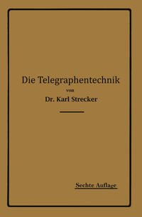 Die Telegraphentechnik