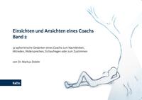 Einsichten und Ansichten eines Coachs Band 2