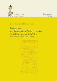 Urkunden der königlichen Palastverwalter vom Ende des 2. Jt. v. Chr.