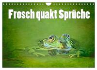 Frosch quakt Sprüche (Wandkalender 2025 DIN A4 quer), CALVENDO Monatskalender