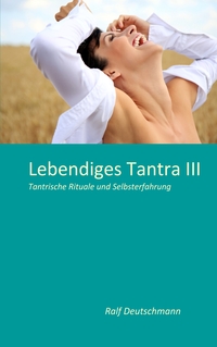 Lebendiges Tantra III