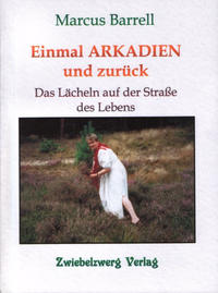 Vorderes Coverbild Einmal Arkadien und zurück