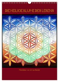 Die heilige Blume des Lebens - Mandalas von Istvan Seidel (Wandkalender 2026 DIN A3 hoch), CALVENDO Monatskalender