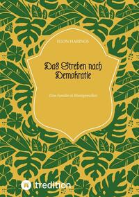 Das Streben nach Demokratie
