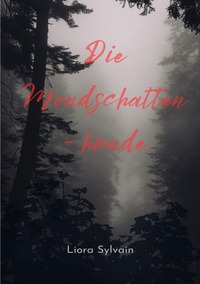 Vorderes Coverbild Die Mondschattenhunde