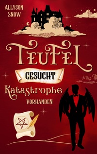 Teufel gesucht, Katastrophe vorhanden