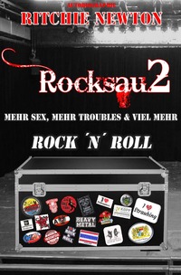 ROCKSAU 2 - MEHR SEX, MEHR TROUBLES &amp; VIEL MEHR ROCK´N ROLL