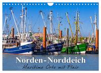 Norden-Norddeich. Maritime Orte mit Flair (Wandkalender 2025 DIN A4 quer), CALVENDO Monatskalender