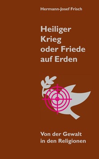 Vorderes Coverbild Heiliger Krieg oder Friede auf Erden