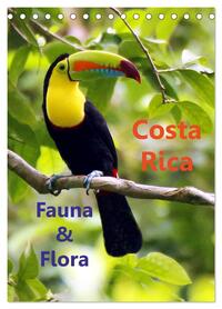 Costa Rica - Fauna & Flora (Tischkalender 2026 DIN A5 hoch), CALVENDO Monatskalender