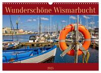 Wunderschöne Wismarbucht (Wandkalender 2025 DIN A3 quer), CALVENDO Monatskalender
