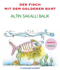 Der Fisch mit dem goldenen Bart / Altin sakalli balik