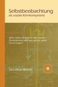 Selbstbeobachtung als soziale Kernkompetenz