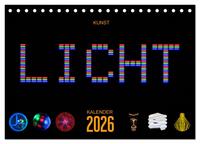 Kunst LICHT Kalender (Tischkalender 2026 DIN A5 quer), CALVENDO Monatskalender