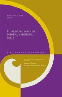El virtuoso discreto, primera y segunda parte.