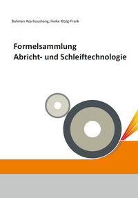 Formelsammlung Abricht- und Schleiftechnologie