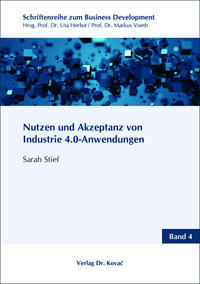 Nutzen und Akzeptanz von Industrie 4.0-Anwendungen