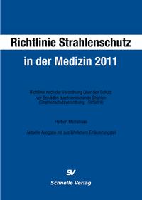 Richtlinie Strahlenschutz in der Medizin 2011