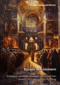 Vorderes Coverbild Byzanz in Trümmern