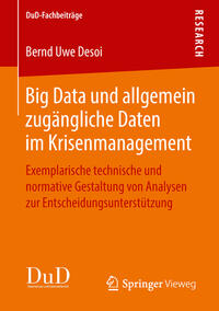 Big Data und allgemein zugängliche Daten im Krisenmanagement