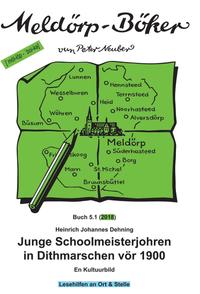 Junge Schoolmeisterjohren in Dithmarschen vör 1900