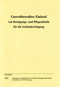 Umweltbewusster Einkauf von Reinigungs- und Pflegemitteln für die Gebäudereinigung