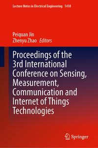 Proceedings of the 3rd International Conference on Sensing, Measurement, Communication and Internet of Things Technologies
