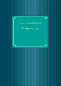 Le règne des egos