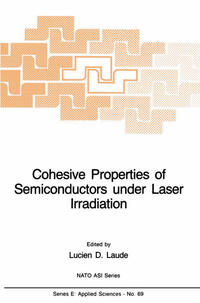Cohesive Properties of Semiconductors under Laser Irradiation