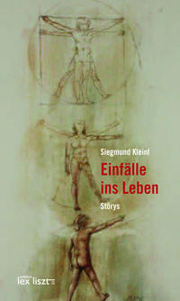 Einfälle ins Leben