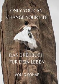 Das Drehbuch für Dein Leben - Mentaltraining