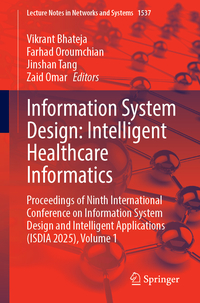 Information System Design: Intelligent Healthcare Informatics