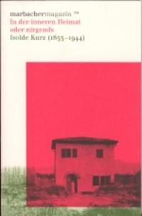 In der inneren Heimat oder nirgends. Isolde Kurz (1853-1944)