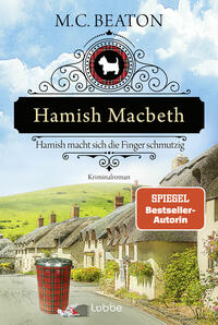 Hamish Macbeth macht sich die Finger schmutzig