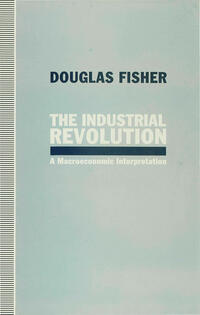 The Industrial Revolution