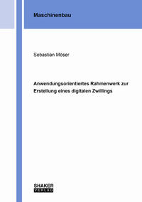Anwendungsorientiertes Rahmenwerk zur Erstellung eines digitalen Zwillings