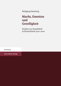 Macht, Emotion und Geselligkeit