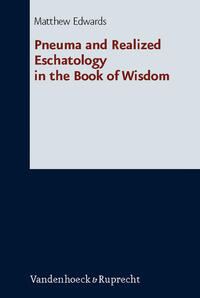 Vorderes Coverbild Pneuma and Realized Eschatology in the Book of Wisdom