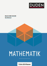 Basiswissen Schule – Mathematik 5. bis 10. Klasse