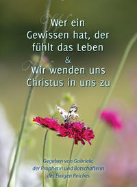 Vorderes Coverbild Wer ein Gewissen hat, der fühlt das Leben & Wir wenden uns Christus in uns zu