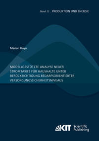 Vorderes Coverbild Modellgestützte Analyse neuer Stromtarife für Haushalte unter Berücksichtigung bedarfsorientierter Versorgungssicherheitsniveaus