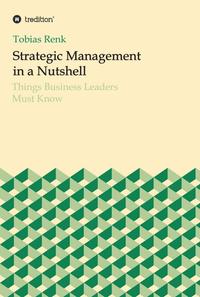 Strategic Management in a Nutshell