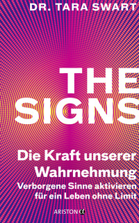 The Signs – Die Kraft unserer Wahrnehmung