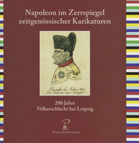 Napoleon im Zerrspiegel zeitgenössischer Karikaturen