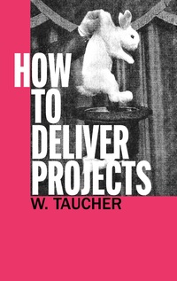 Vorderes Coverbild How To Deliver Projects